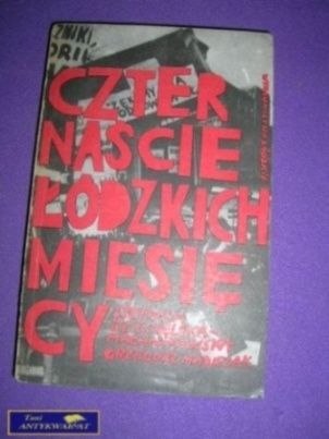 CZTERNAŚCIE ŁÓDZKICH MIESIĘCY