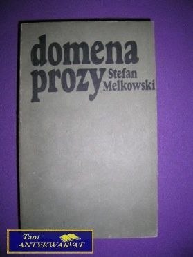 DOMENA PROZY - Stefan Melkowski