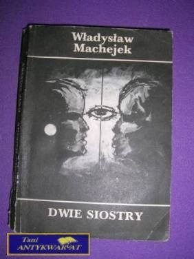 DWIE SIOSTRY- Władysław Mechejek