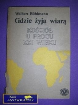 GDZIE ŻYJĄ WIARĄ - Walbert Buhlmann