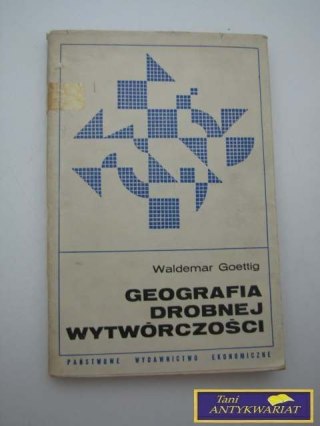 GEOGRAFIA DROBNEJ WYTWÓRCZOŚCI
