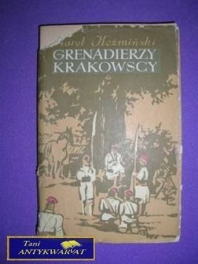 GRENADIERZY KRAKOWSCY - Karol Koźmiński
