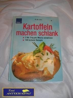 KARTOFFELN MACHEN SCHLANK - Karin Iden