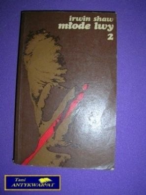 MŁODE LWY TOM 2 - I. Shaw