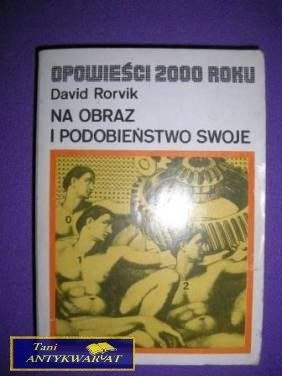 NA OBRAZ I PODOBIEŃSTWO SWOJE - David Rorvik
