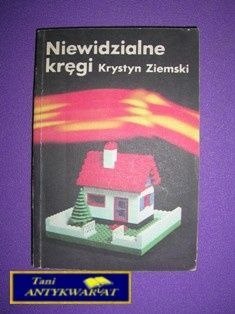 NIEWIDZIALNE KRĘGI-K.Ziemski