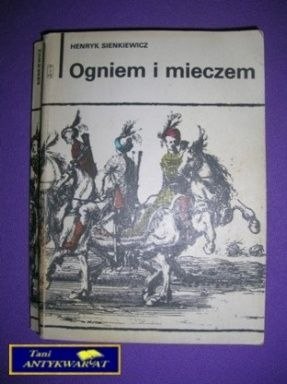 OGNIEM I MIECZEM Tom 1 - H. Sienkiewicz