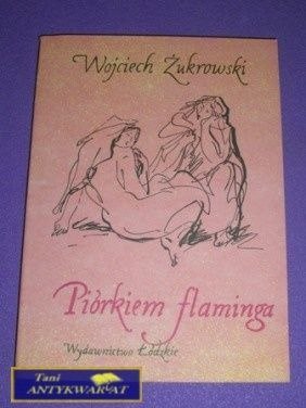 PIÓRKIEM FLAMINGA-W.Żukrowski