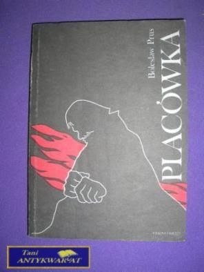 PLACÓWKA- Bolesław Prus