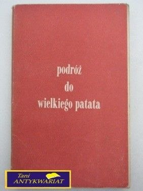 PODRÓŻ DO WIELKIEGO PATATA