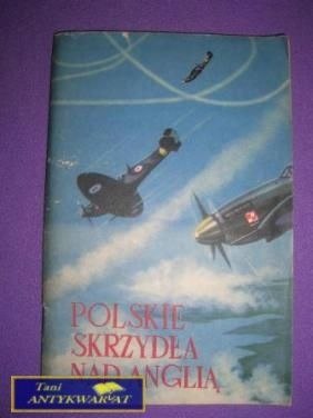 POLSKIE SKRZYDŁA NAD ANGLIĄ