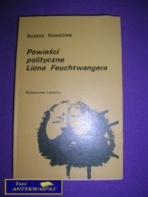 POWIEŚCI POLITYCZNE LIONA FEUCHTWANGERA -B.Kowalo