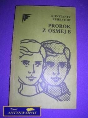PROROK Z ÓSMEJ B- KONSTANTY KURBAROW