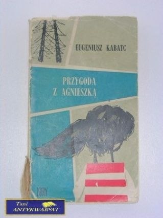 PRZYGODA Z AGNIESZKĄ- E. Kabatc