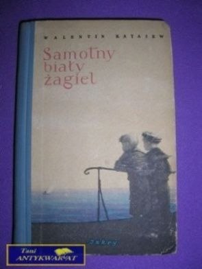 SAMOTNY BIAŁY ŻAGIEL - W. Katajew