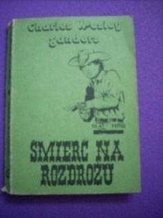 ŚMIERĆ NA ROZDROŻU-Charles Wesley Sanders