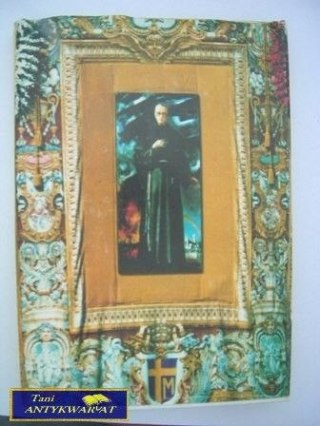 ŚWIĘTY NASZYCH CZASÓW MAKSYMILIAN KOLBE