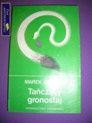 TAŃCZĄCY GRONOSTAJ- Marek Obarski