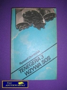TENEGERA 3 WZYWA SOS - Ryszard Dominiak