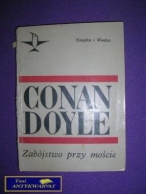 ZABÓJSTWO PRZY MOŚCIE - C.Doyler