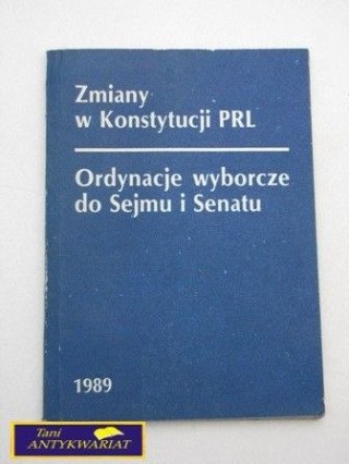 ZMIANY W KONSTYTUCJI PRL, ORDYNACJE WYBORCZE ...