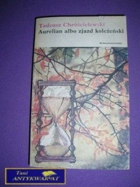 AURELIAN ALBO ZJAZD KOLEŻEŃSKI-T.Chróścielewsk