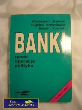 BANKI RYNEK OPERACJE POLITYKA