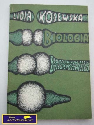 BIOLOGIA DLA TECHNIKÓW PRZEMYSŁU SPOŻYWCZEGO