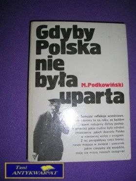 GDYBY POLSKA NIE BYŁA UPARTA-M.Podkowiński