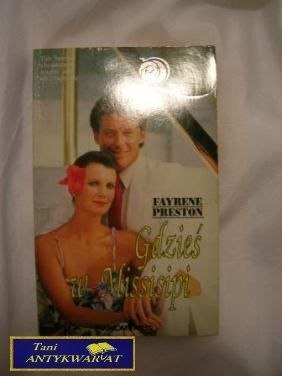 GDZIEŚ W MISSISIPI - Fayrene Preston