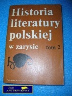 HISTORIA LITERATURY POLSKIEJ W ZARYSIE T. 2