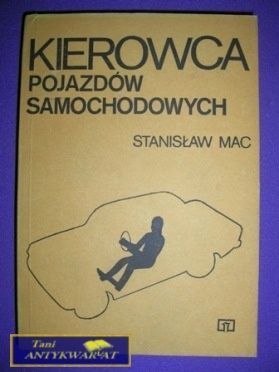 KIEROWCA POJAZDÓW SAMOCHODOWYCH - Stanisław Mac