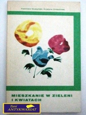 MIESZKANIE W ZIELENI I KWIATACH