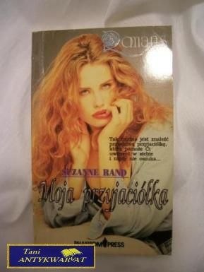 MOJA PRZYJACIÓŁKA - Suzanne Rand
