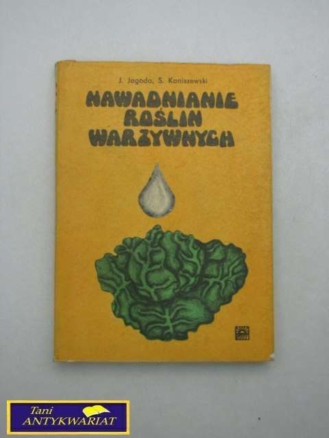 NAWADNIANIE ROŚLIN WARZYWNYCH - J.Jagoda