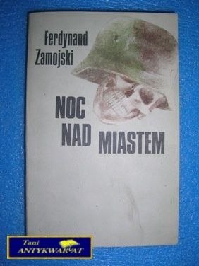 NOC NAD MIASTEM - Ferdynand Zamojski
