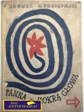 PANNA Z MOKRĄ GŁOWĄ Kornel Makuszyński