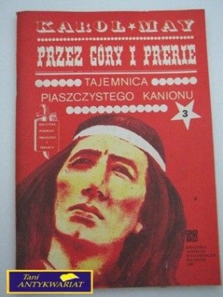 PRZEZ GÓRY I PRERIE TAJEMNICA PIASZCZYSTEGO KANIO