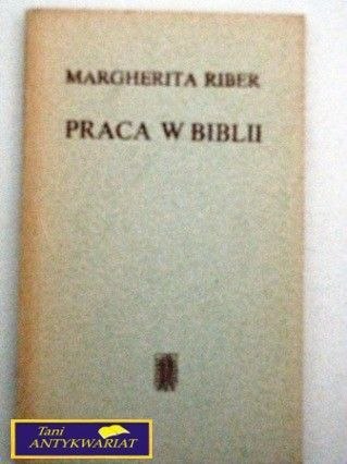 Praca W BIBLII Margherita Riber