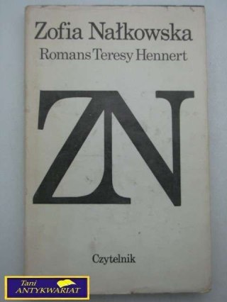 ROMANS TERESY HENNERT Zofia Nałkowska