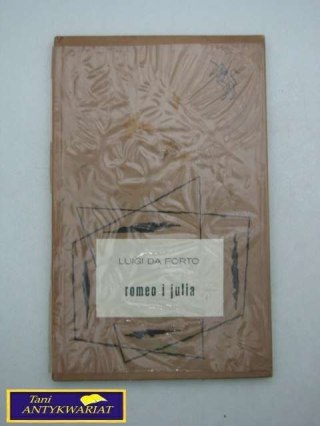 ROMEO I JULIA Luigi Da Porto