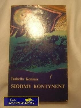 SIÓDMY KONTYNENT-I.Koniusz