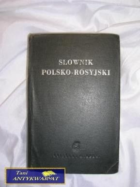 SŁOWNIK POLSKO - ROSYJSKI