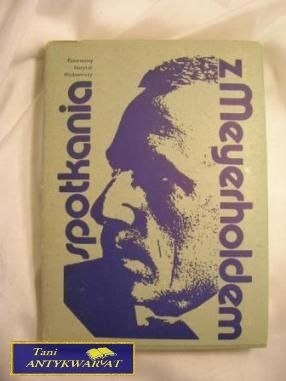 SPOTKANIA Z MEYERHOLDEM - E.P. Melech