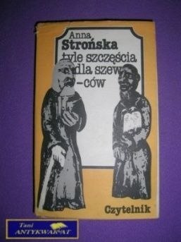 TYLE SZCZĘŚCIA DLA SZEWCÓW - Anna Strońska