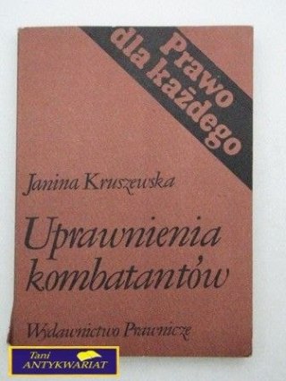 UPRAWNIENIA KOMBATANTÓW - J.Kruszewska