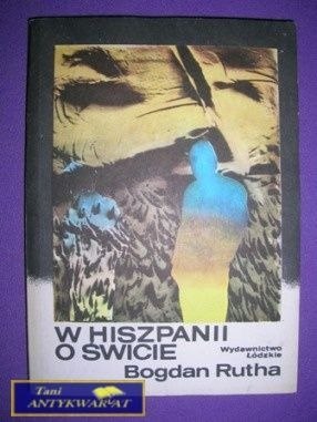 W HISZPAANII O ŚWICIE - Bogdan Rutha