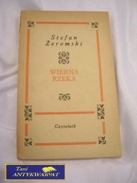WIERNA RZEKA-S.Żeromski