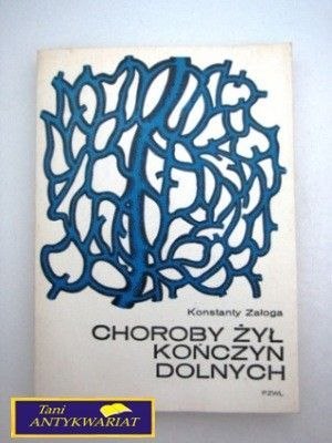 CHOROBY ŻYŁ KOŃCZYN DOLNYCH K. Załoga