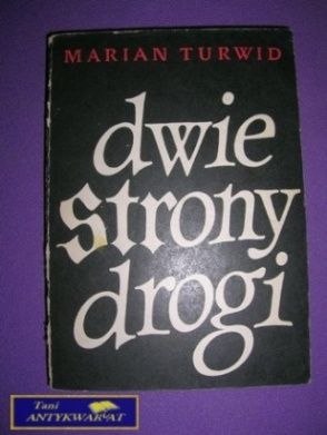DWIE STRONY DROGI - Maian Turwid